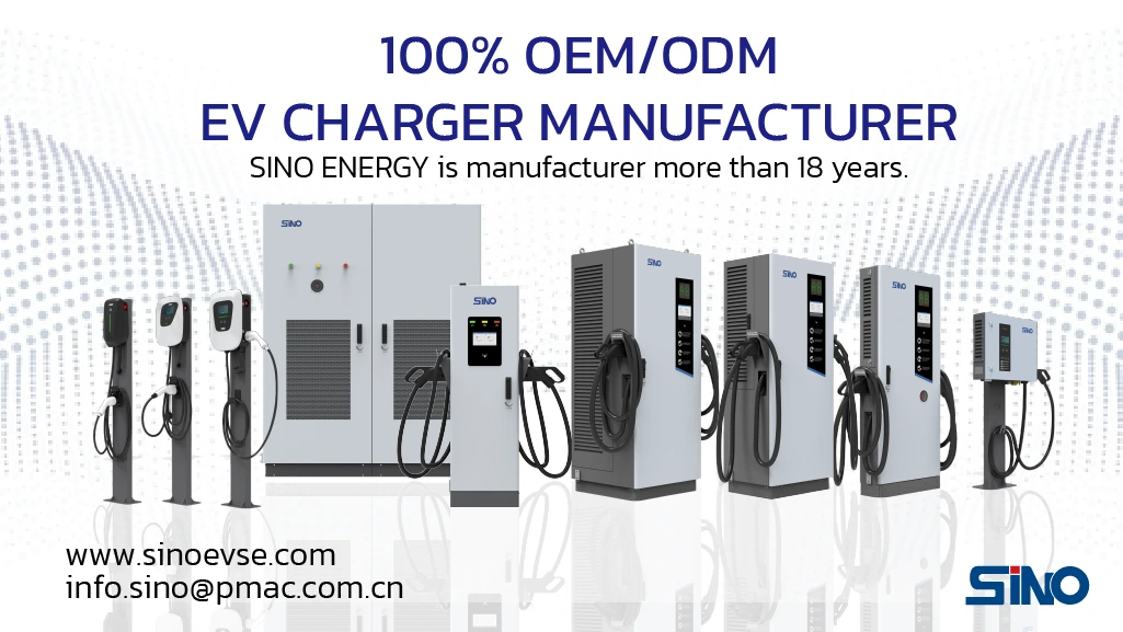 EV CHARGER MANUFACTURER - Sino Energy